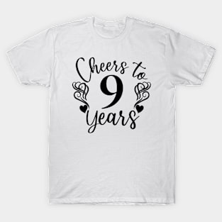 Cheers To 9 Years - 9th Birthday - Anniversary T-Shirt